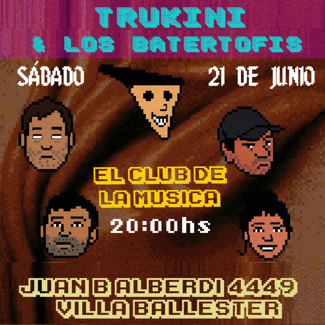 Trukini & Los Batertofi en el Club De La Música